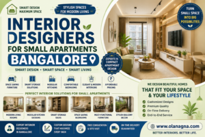 Interior Designers for Small Apartments Bangalore offering smart space-saving interiors, modular kitchens, modern living rooms, and customized furniture designs.